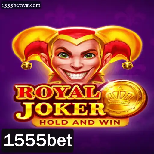 Descubra o Fascínio do Jogo RoyalJoker e a Plataforma 1555Bet